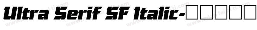 Ultra Serif SF Italic字体转换